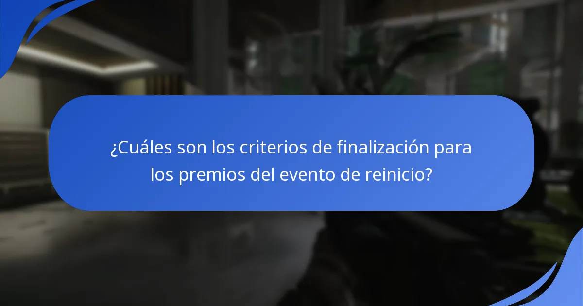 ¿Cuáles son las estrategias que maximizan las recompensas durante el evento de reinicio?