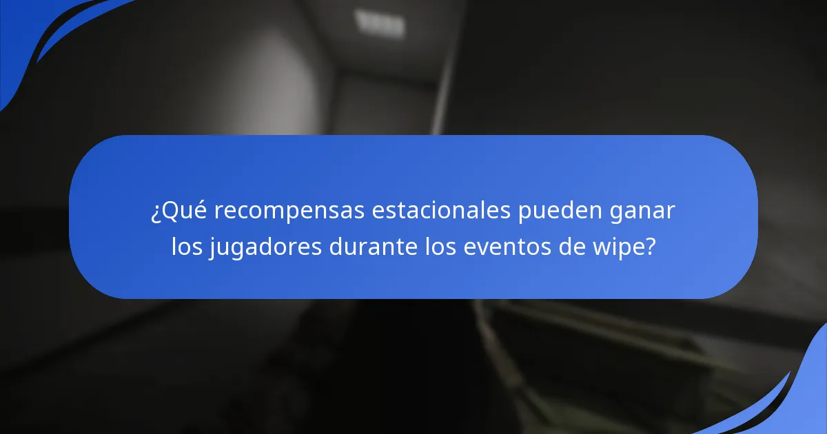¿Cómo se comparan los premios actuales de los eventos de wipe con eventos anteriores?