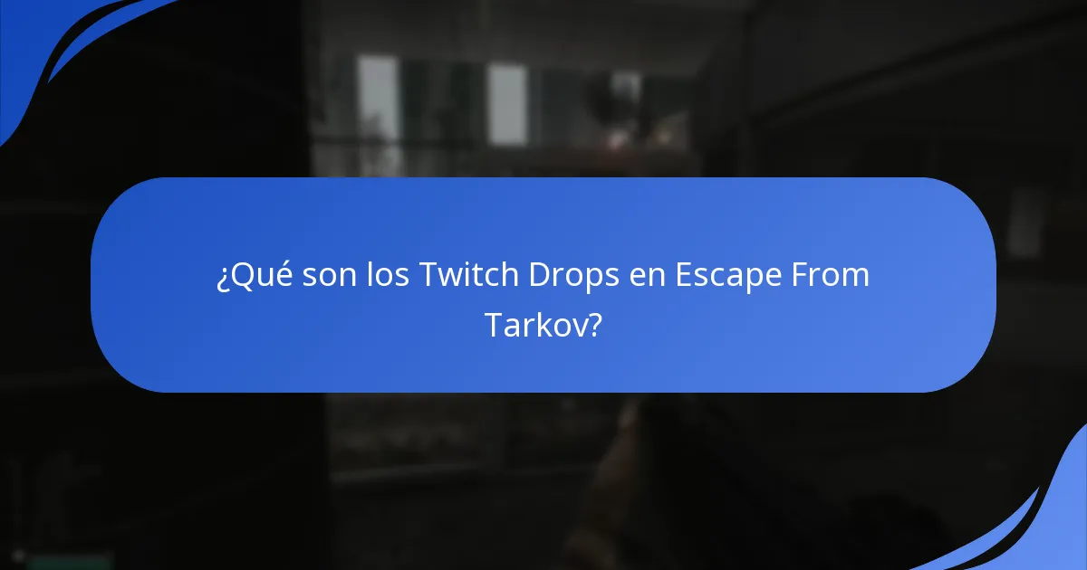 ¿Qué tendencias han surgido de los Twitch Drops de Escape From Tarkov?